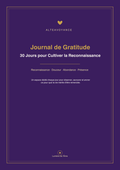 Journal de Gratitude 30 Jours - Transformez votre Vie par la Gratitude