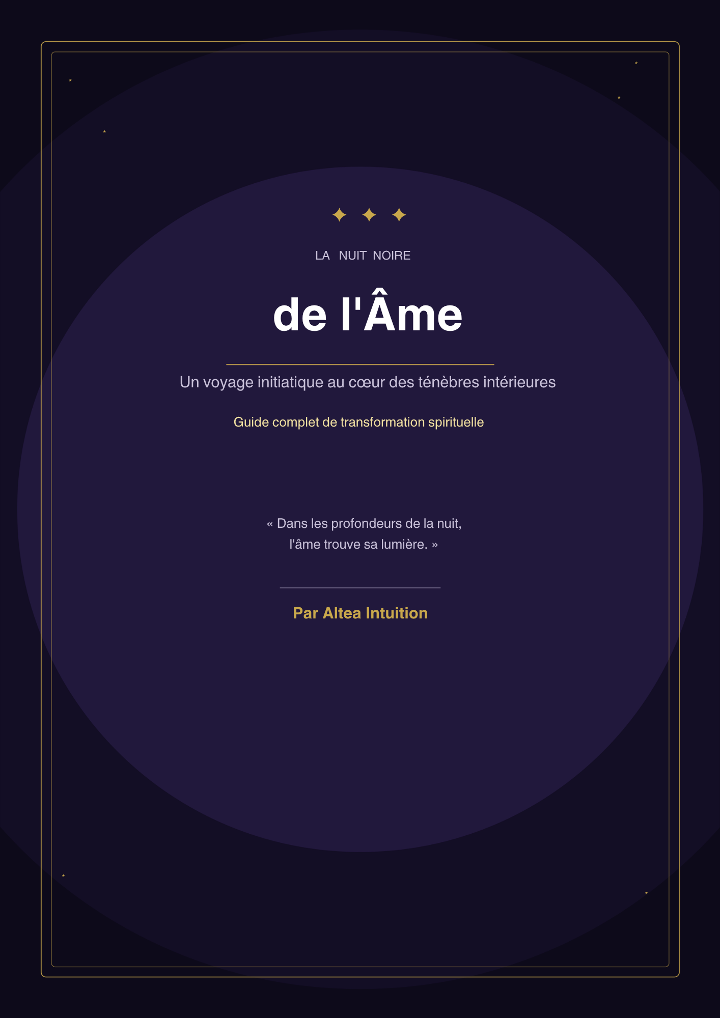 La Nuit Noire de l'Âme - Travail Intérieur, Éveil et Parcours de Guérison