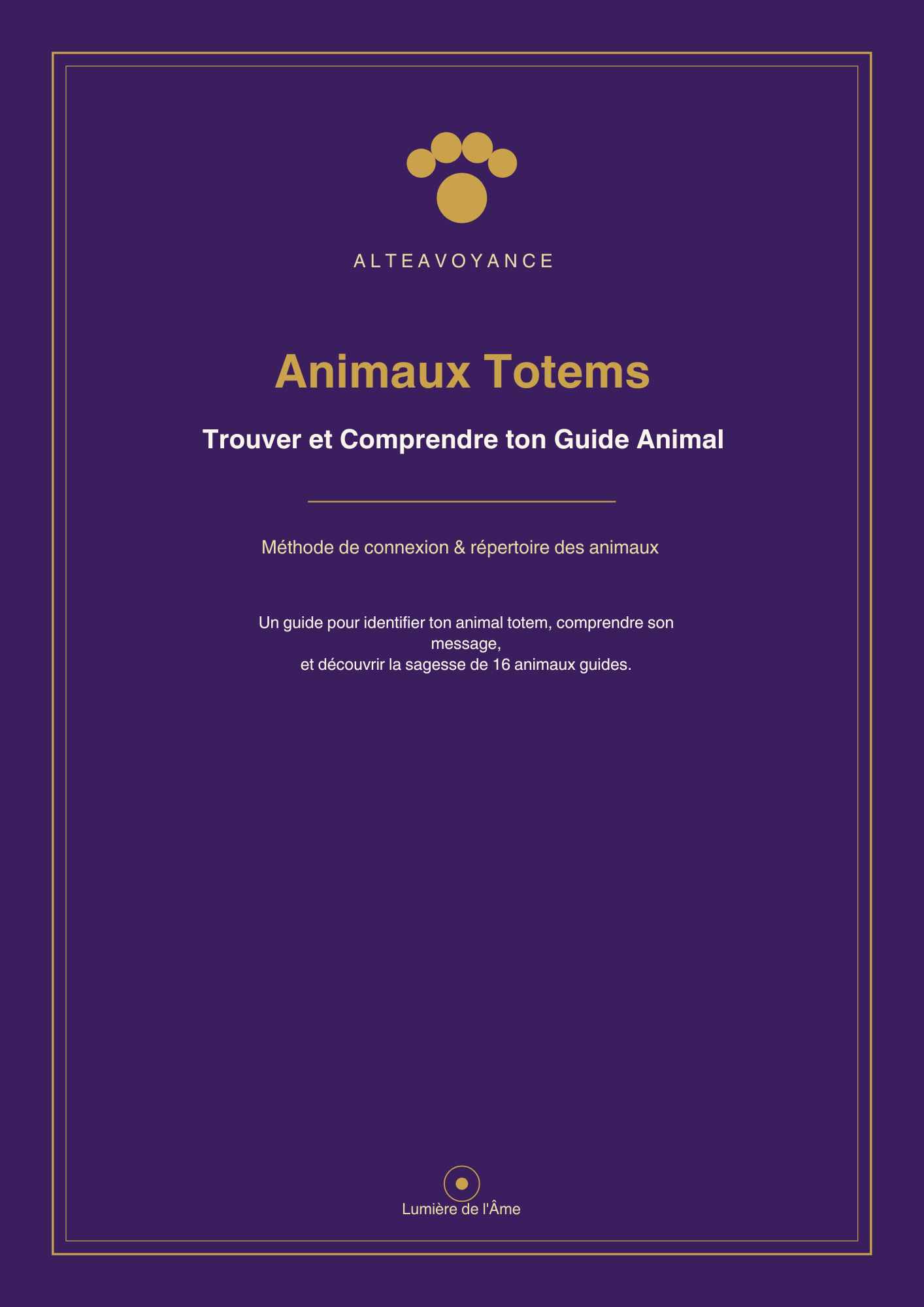 Les Animaux Totem - Vos Guides Spirituels et Compagnons de Réincarnation